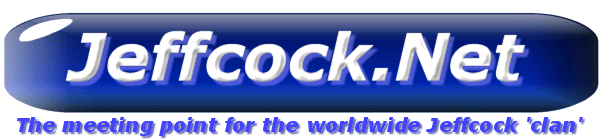 Jeffcock.info the meeting place for the Jeffcock 'clan'